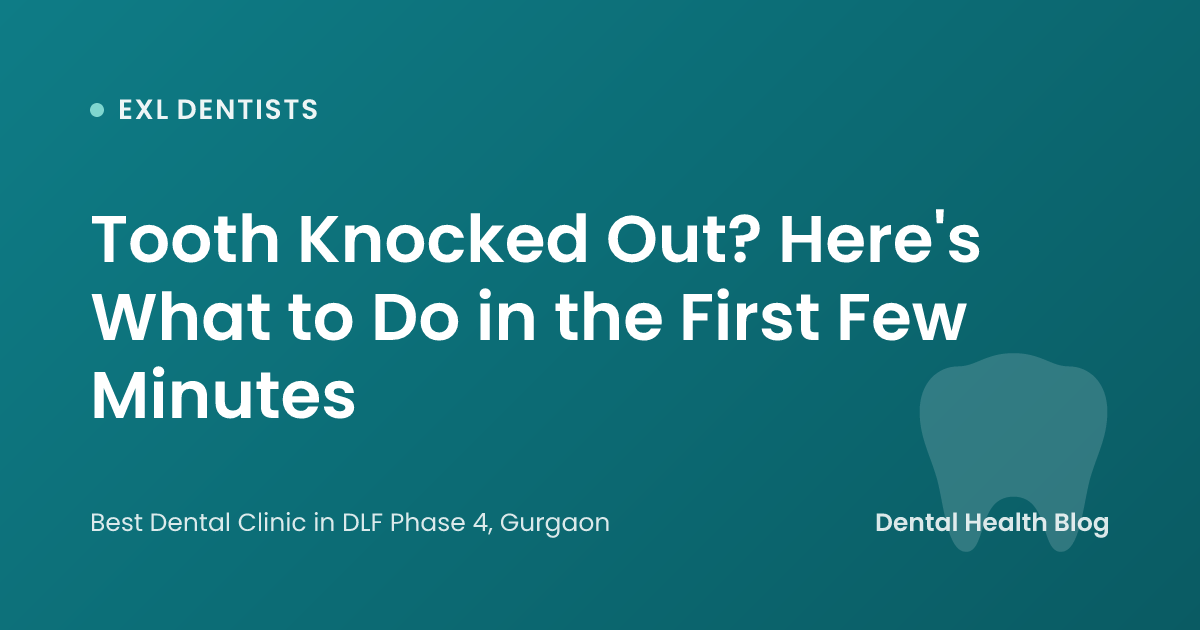 Tooth Knocked Out? Here's What to Do in the First Few Minutes